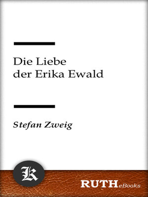 cover image of Die Liebe der Erika Ewald
